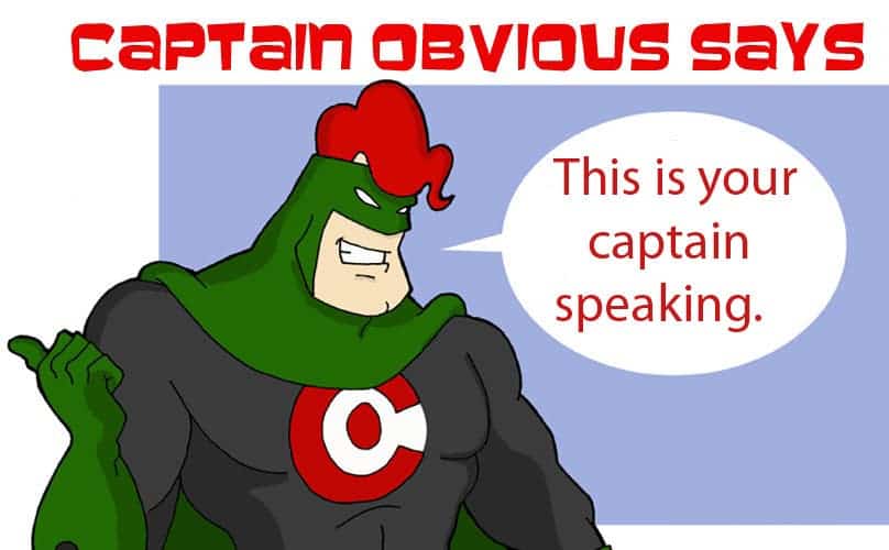 [Image: captain-obvious-5-nobrain1.jpg]