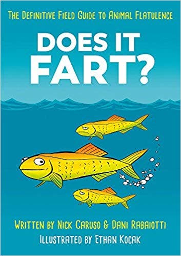 Does It Fart?: The Definitive Field Guide to Animal Flatulence
by Nick Caruso & Dani Rabaiotti
Publisher: Quercus // 145 pp // Buy on Amazon