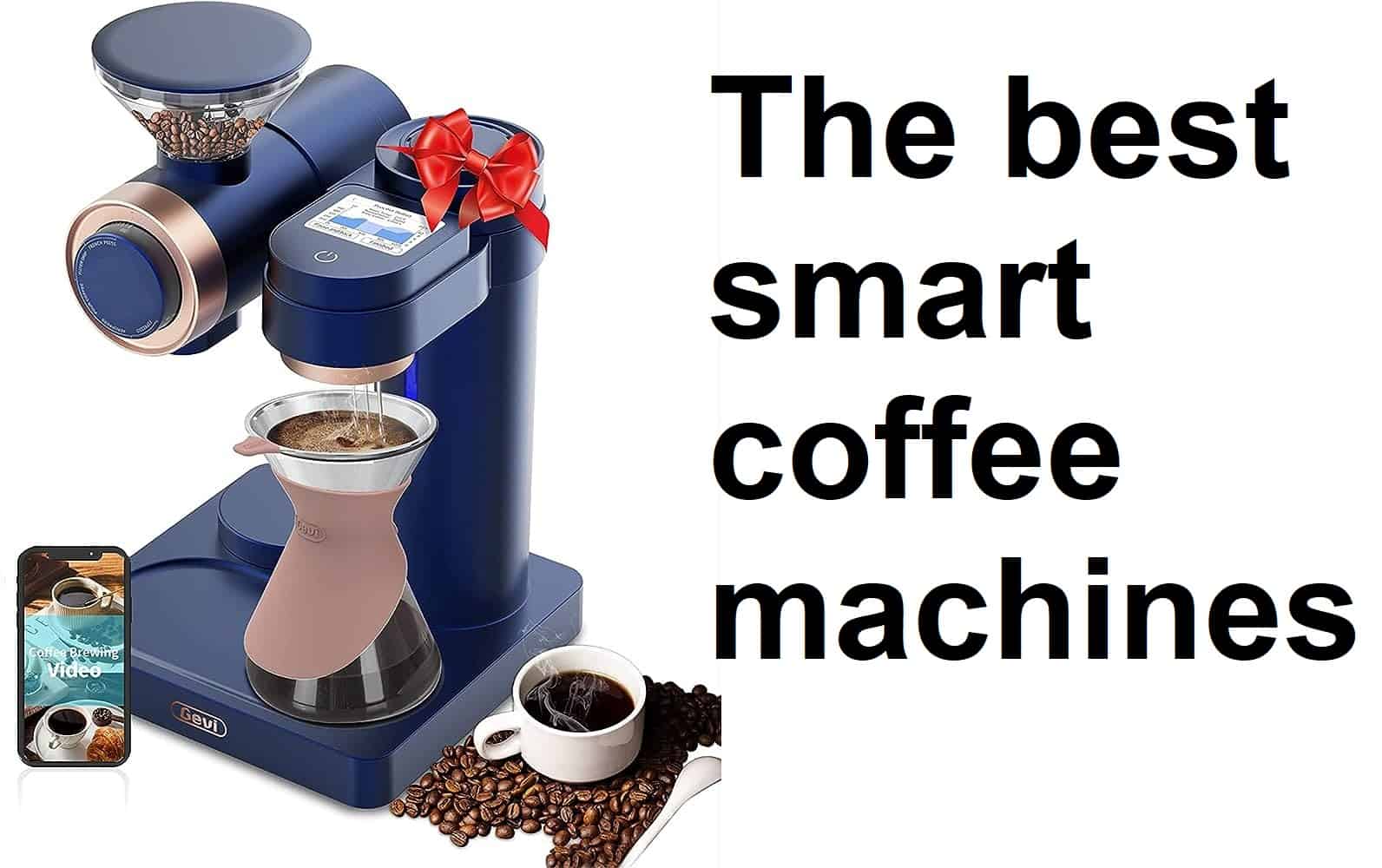 The Best Smart Coffee Machines to Kick Off Your Morning Brew